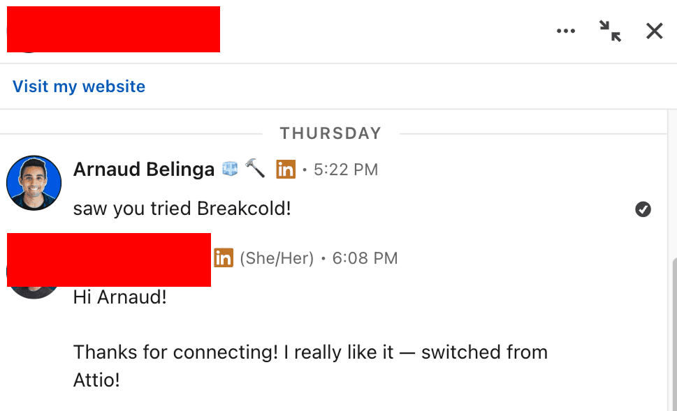 LinkedIn DM from a customer: thanks for connecting, I really like Breakcold, switched from Attio