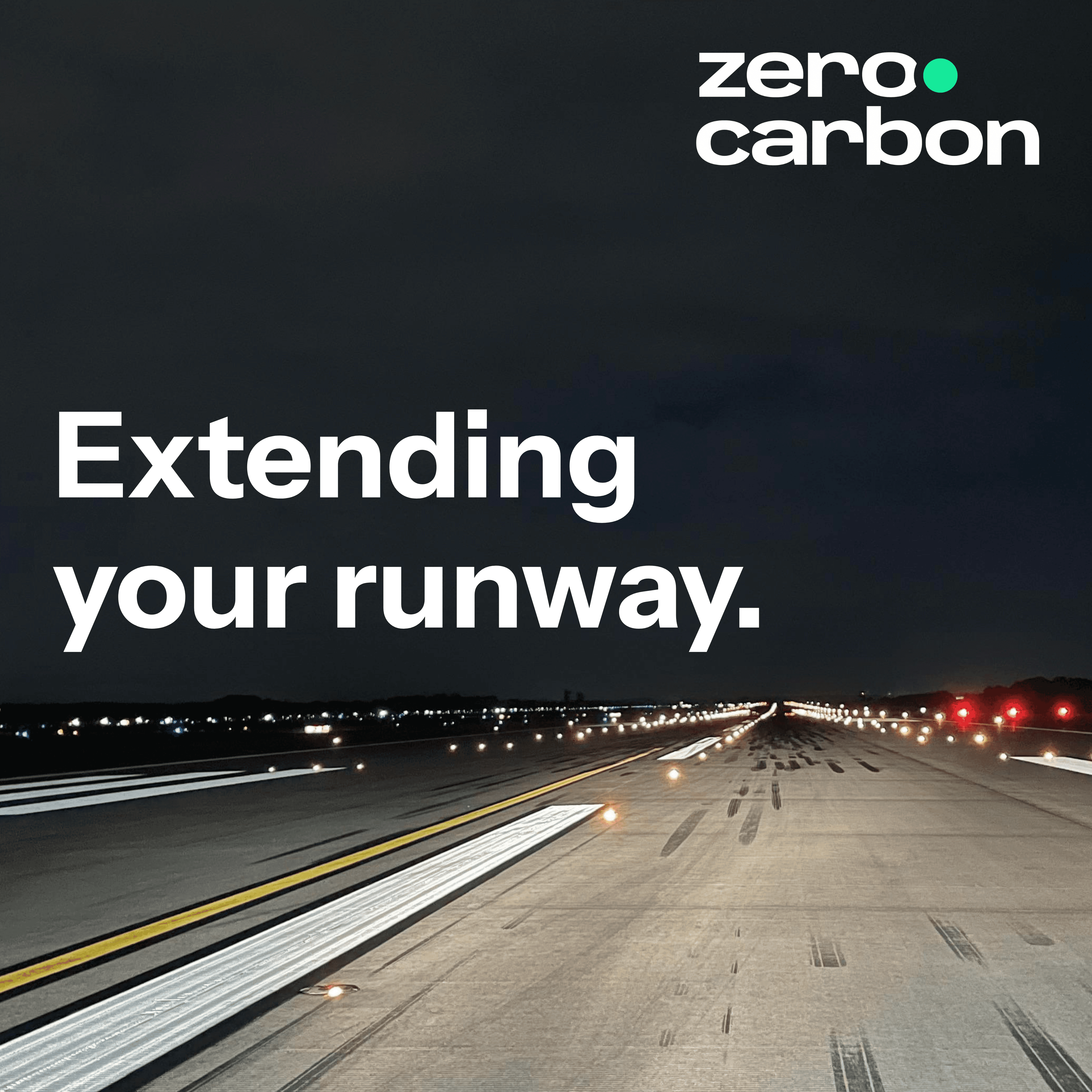An image of a runway with the tagline Extending your runway. Branded Zero Carbon.