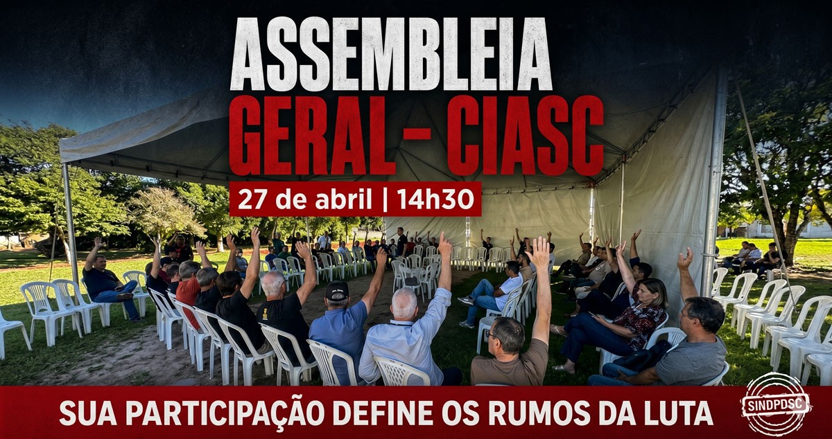 Convocação de Assembleia Geral – Trabalhadoras e Trabalhadores do CIASC