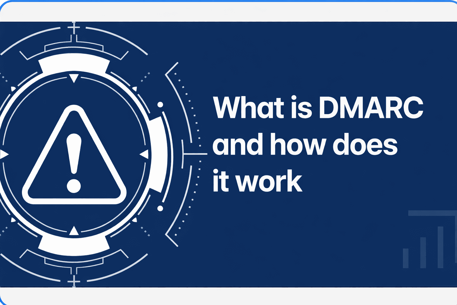 What is DMARC and how does it work | Dmarclytics