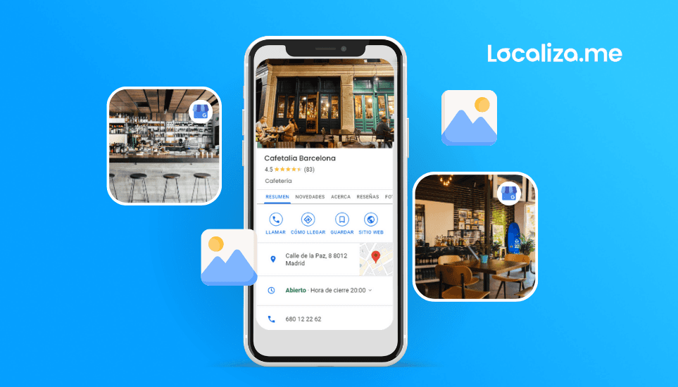 La importancia de las fotos en las fichas de empresa de Google