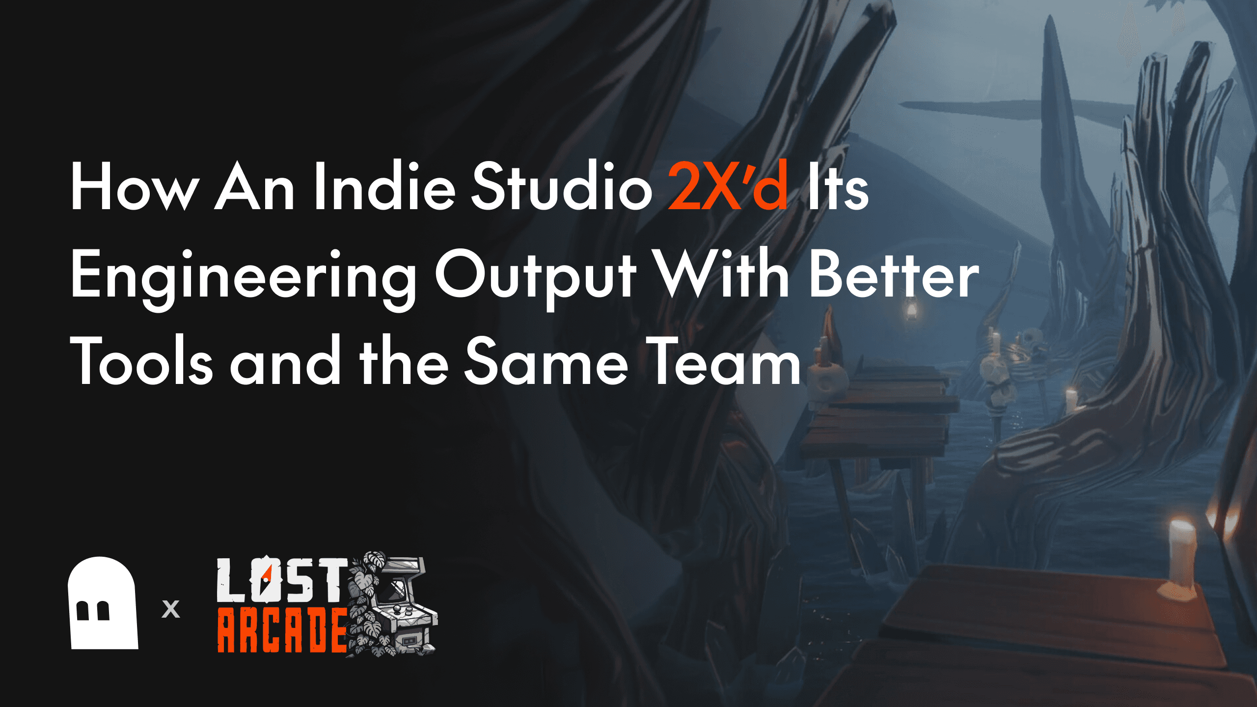 Bezi x Lost Arcade - How an Indie Studio 2X'D its engineering output with the same team