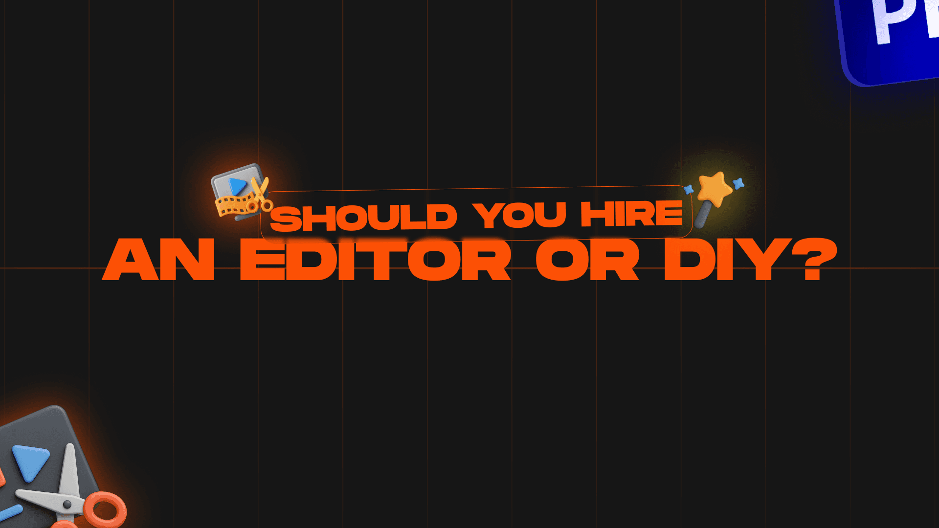 Should You Hire an Editor or Do It Yourself?
