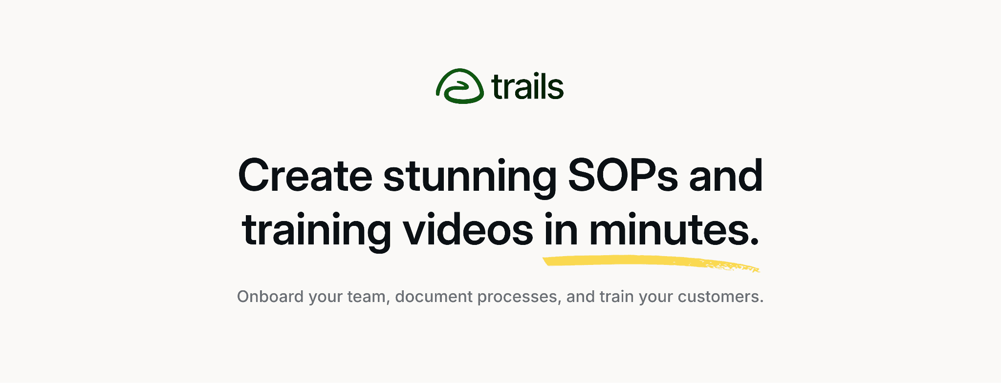 Trails website: Create stunning SOPs and training videos in minutes.