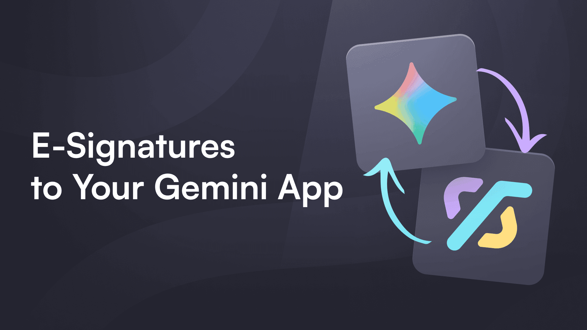 Un graphique promotionnel sur fond sombre présentant le texte blanc « E-Signatures to Your Gemini App ». À droite, deux carrés arrondis s'entrecroisent avec des flèches incurvées ; le carré du haut affiche le logo de l'étoile Google Gemini, et le carré du bas affiche le logo Microsoft Copilot.