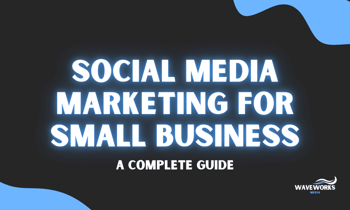 Social Media Marketing for Small Business