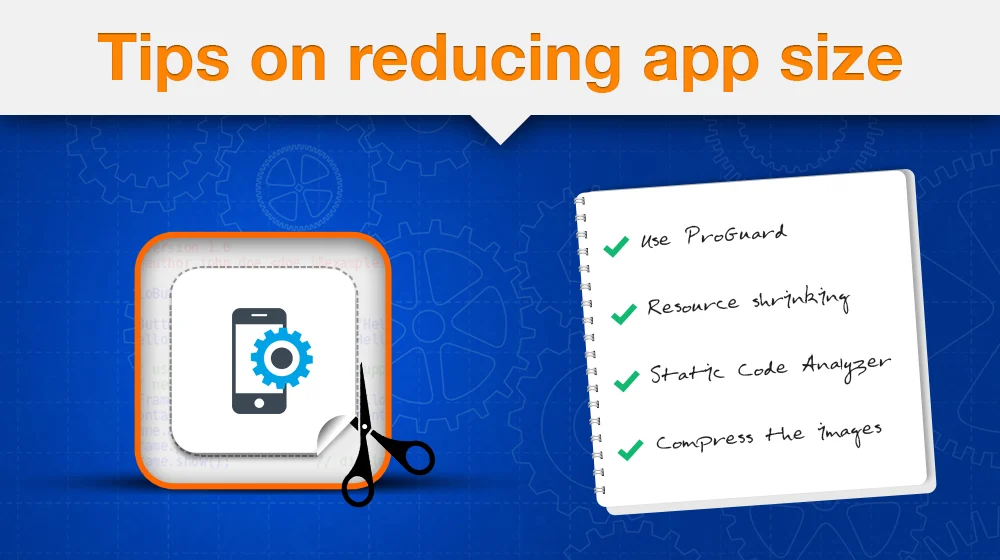 How To Reduce App Size: 9 Ways to Decrease Application Size to Make Slim And Trim
