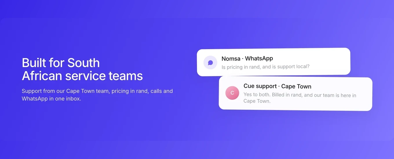 A graphic reading Built for South African service teams, with a WhatsApp question about rand pricing and a reply from Cue support in Cape Town