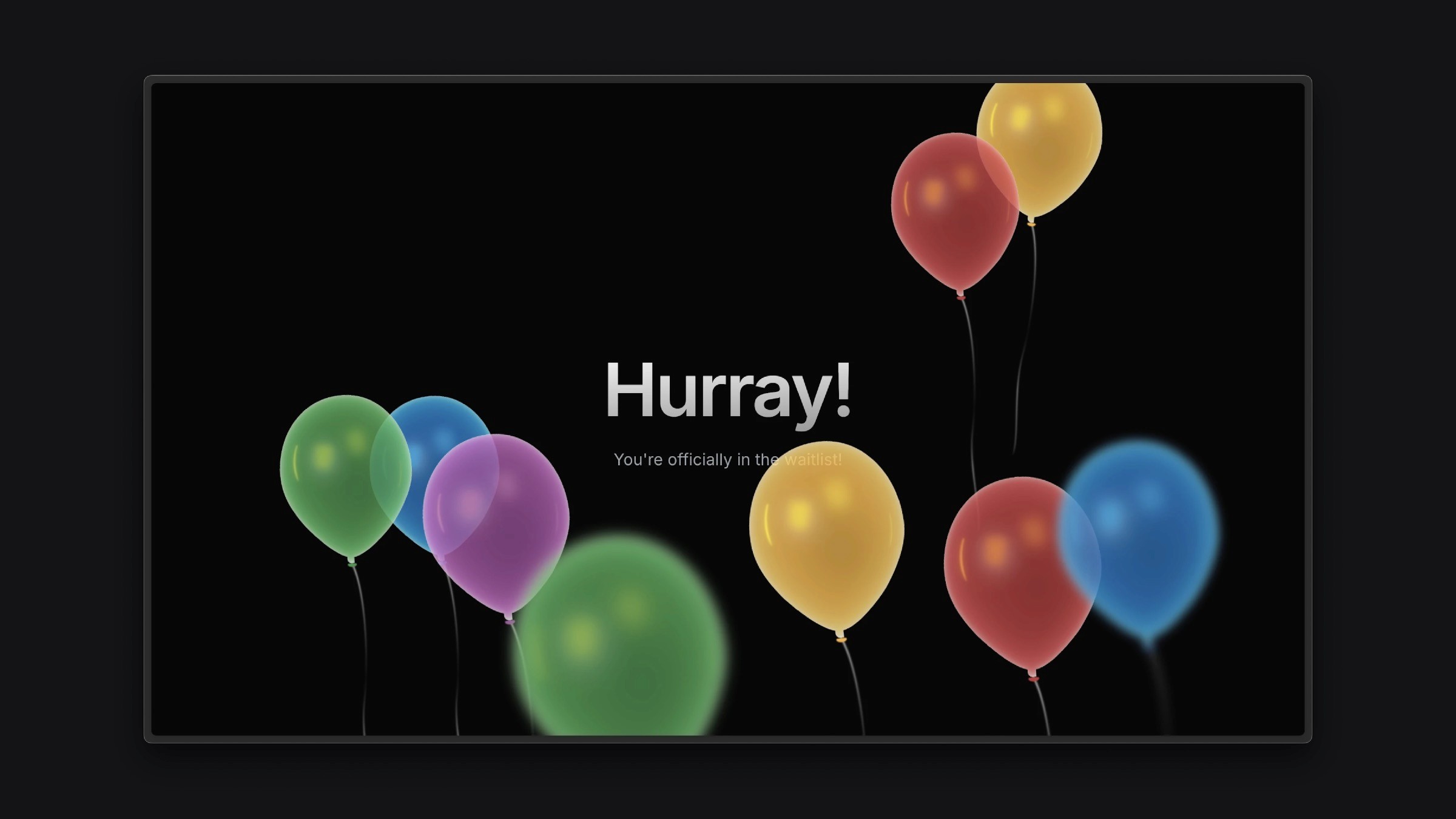 Celebratory screen with colorful floating balloons and a 'Hurray!' message