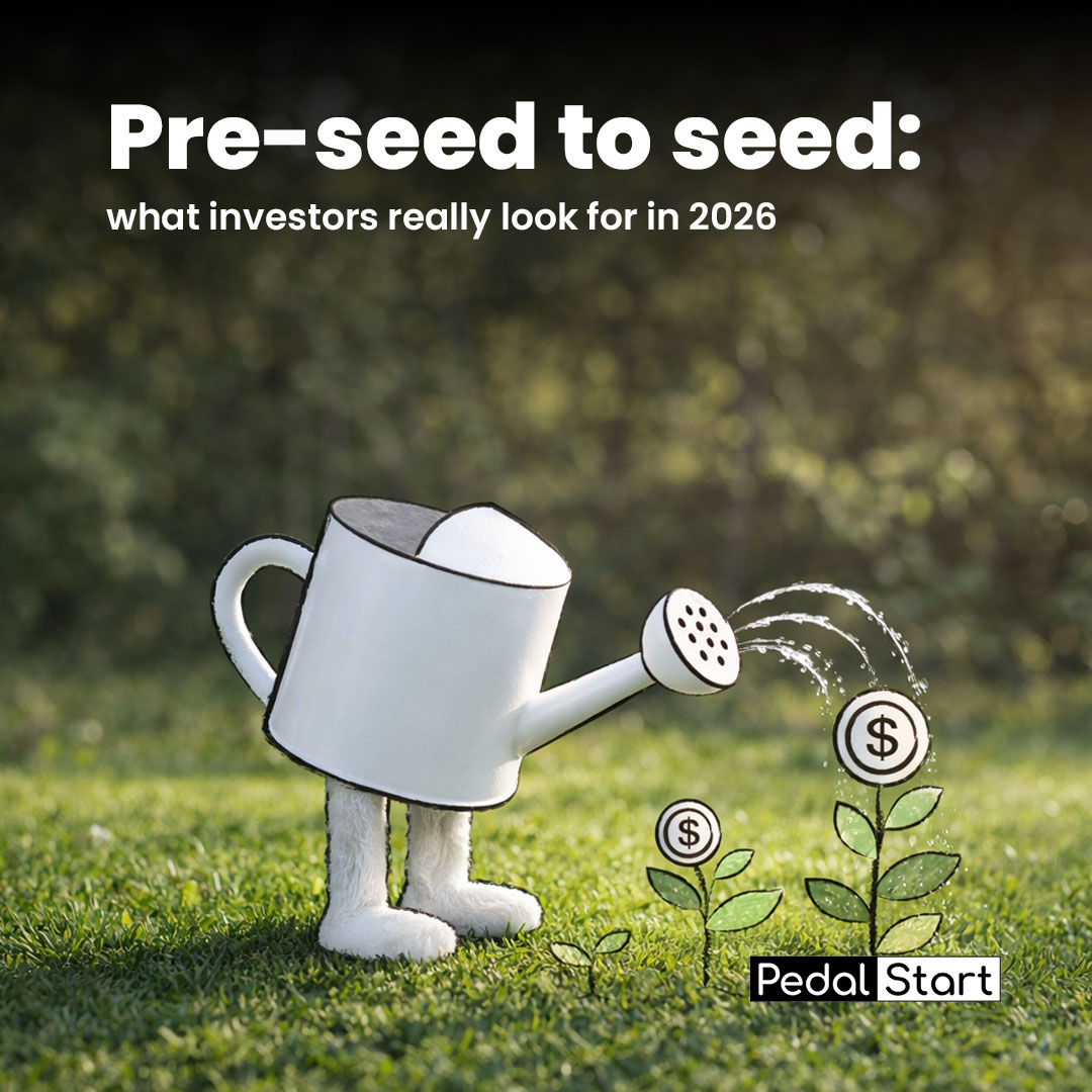 Pre-Seed to Seed: What Investors Really Look For in 2026