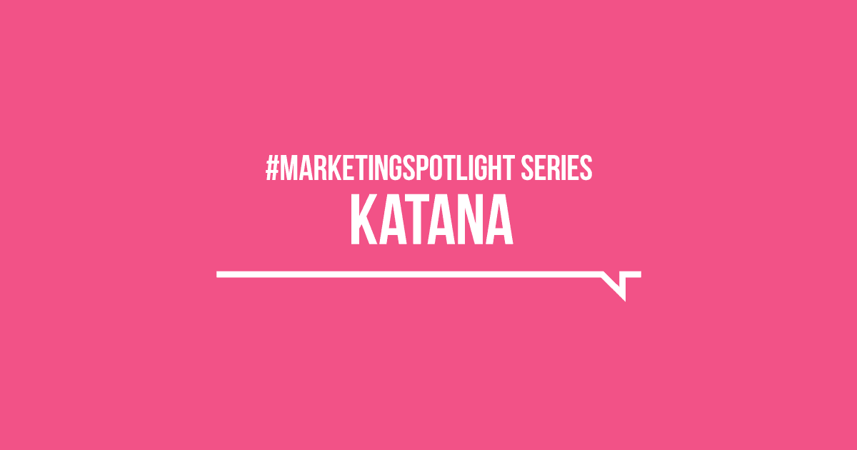 Katana-marketing-spotlight