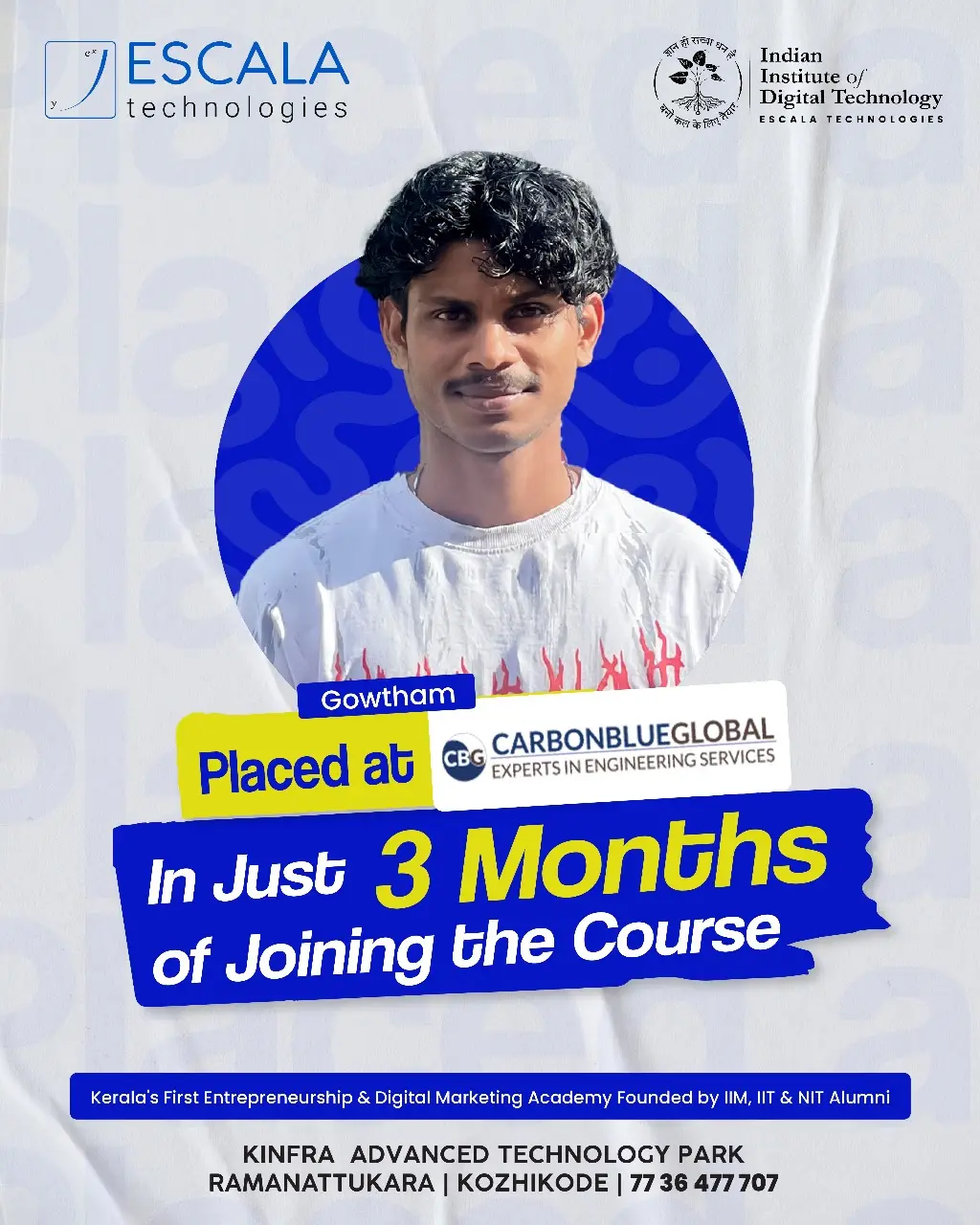 Student placed at Carbon Blue Global after Entrepreneurship with Digital Marketing Course at Indian Institute of Digital Technology Escala Technologies.