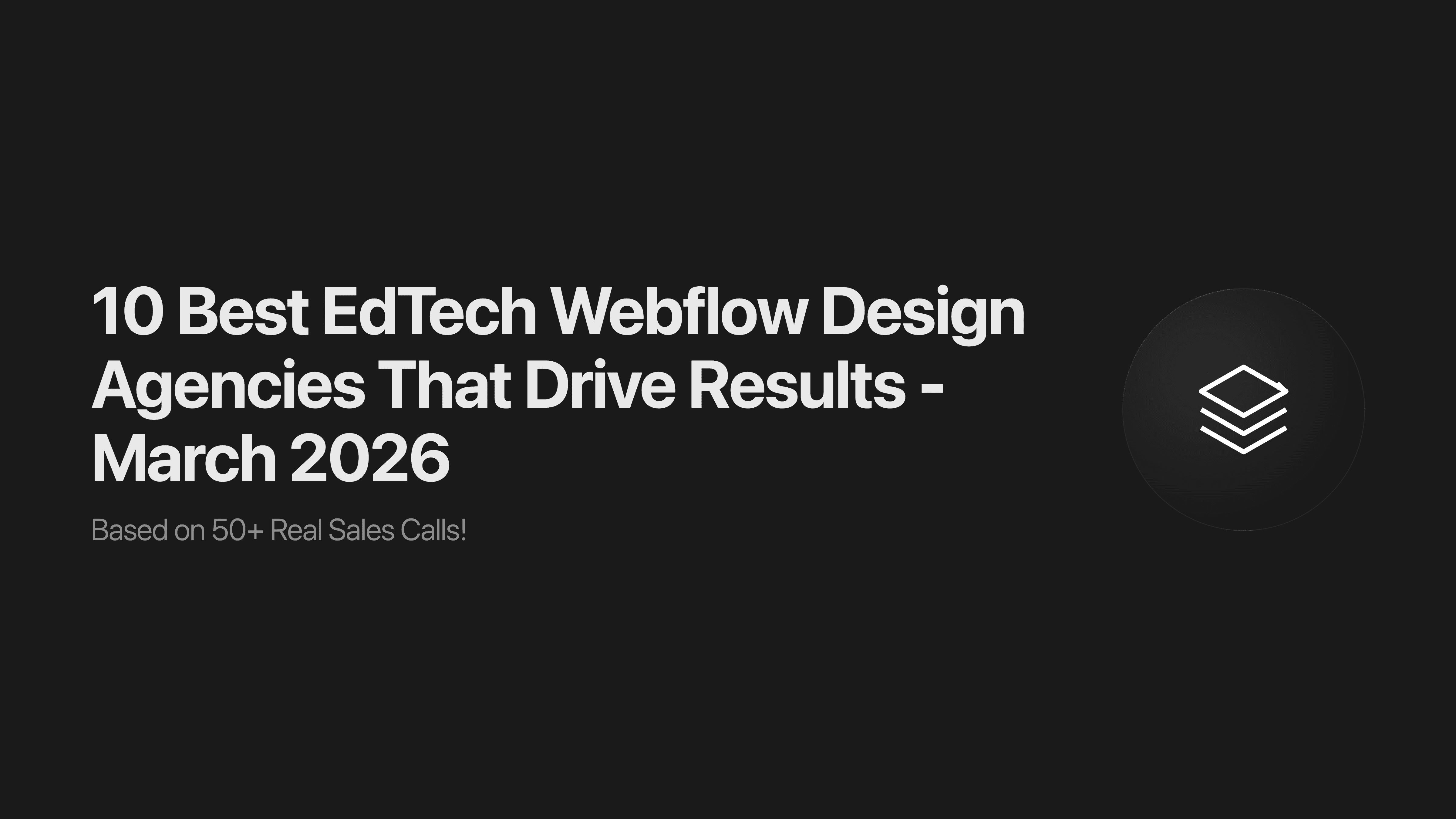 10 Best EdTech Webflow Design Agencies That Drive Results - March 2026