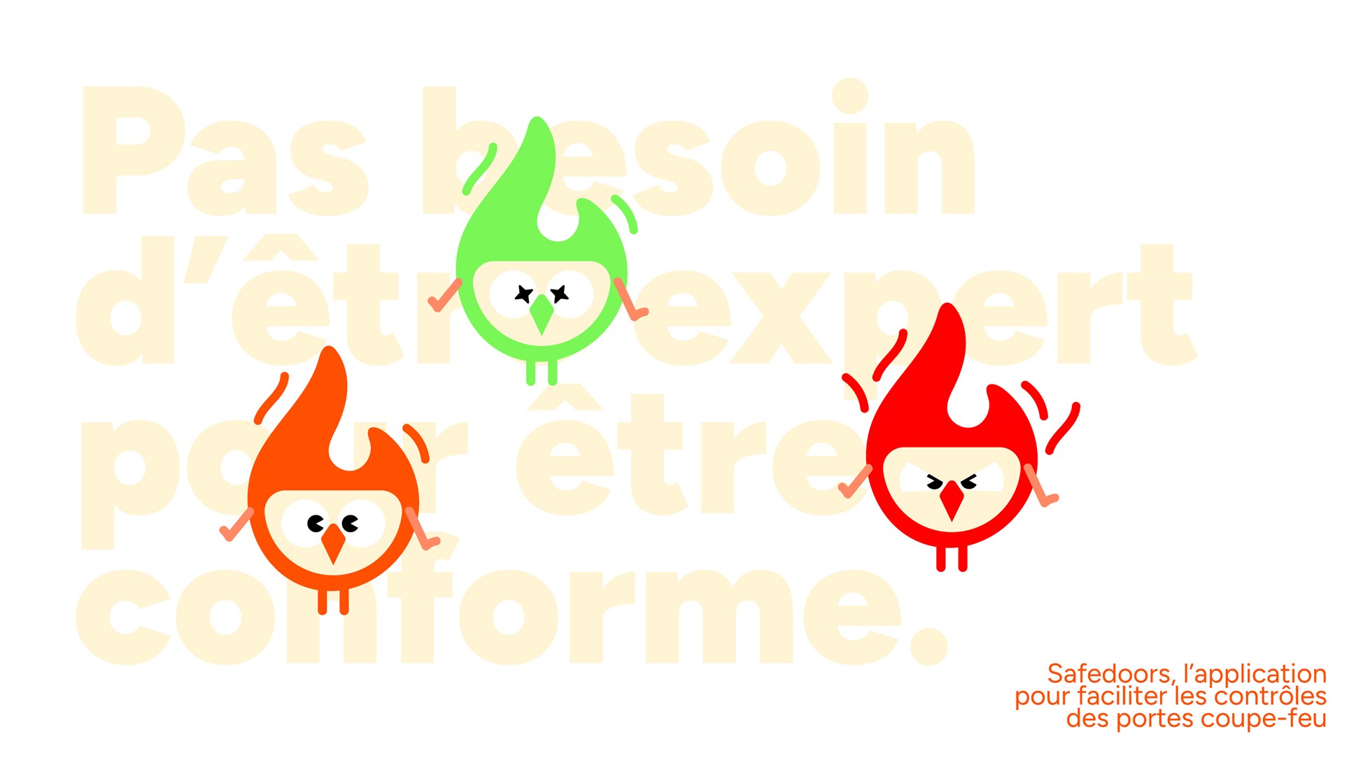 Pas besoin d'être expert pour être conforme. + Les mascottes Safedoors.