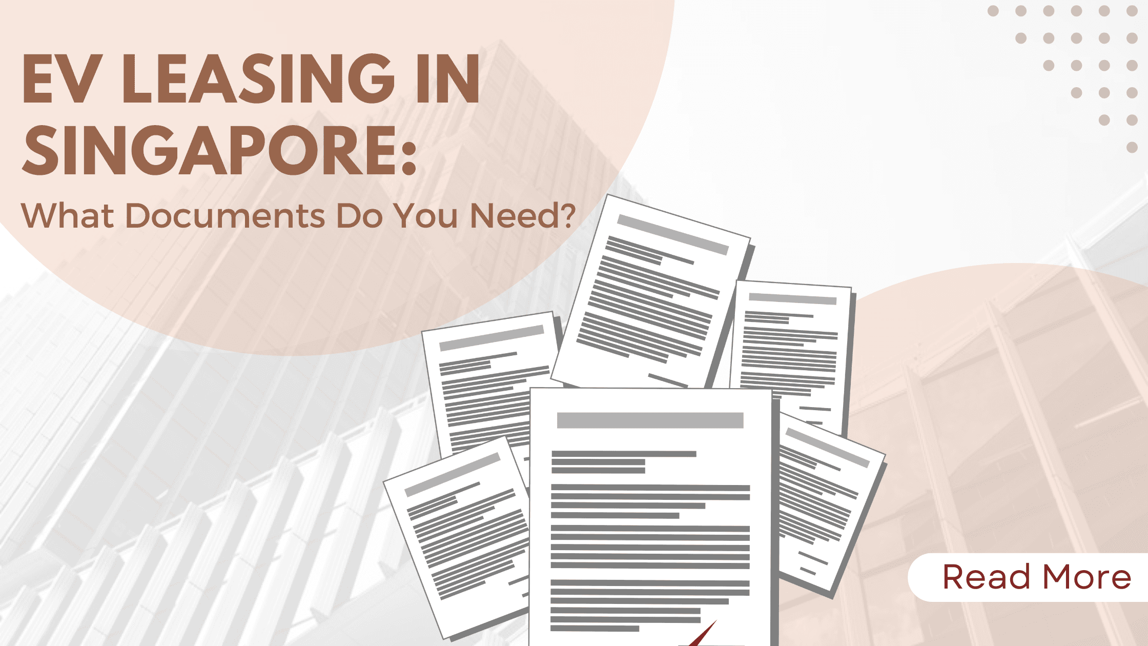 EV Leasing in Singapore: What Documents Do You Need?