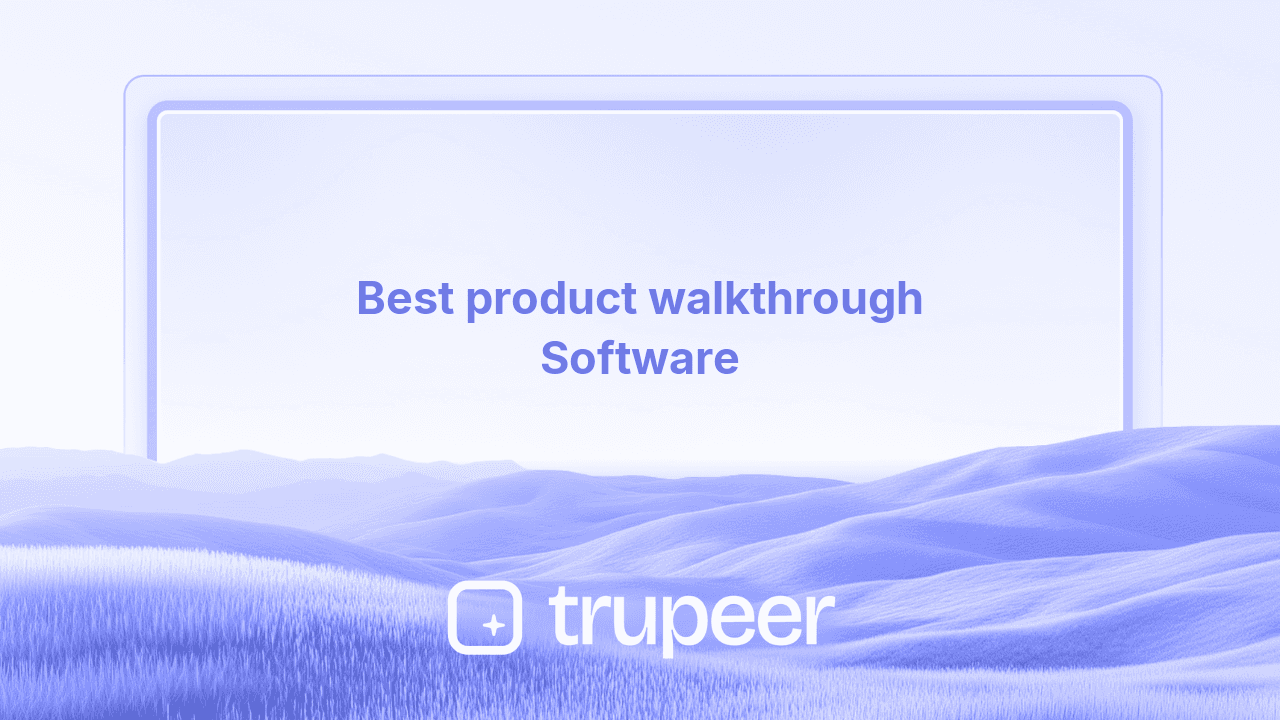 Best product walkthrough Software