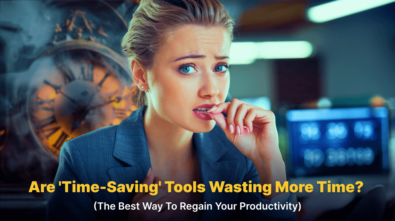 Time-Saving tools best way to regain your productivity