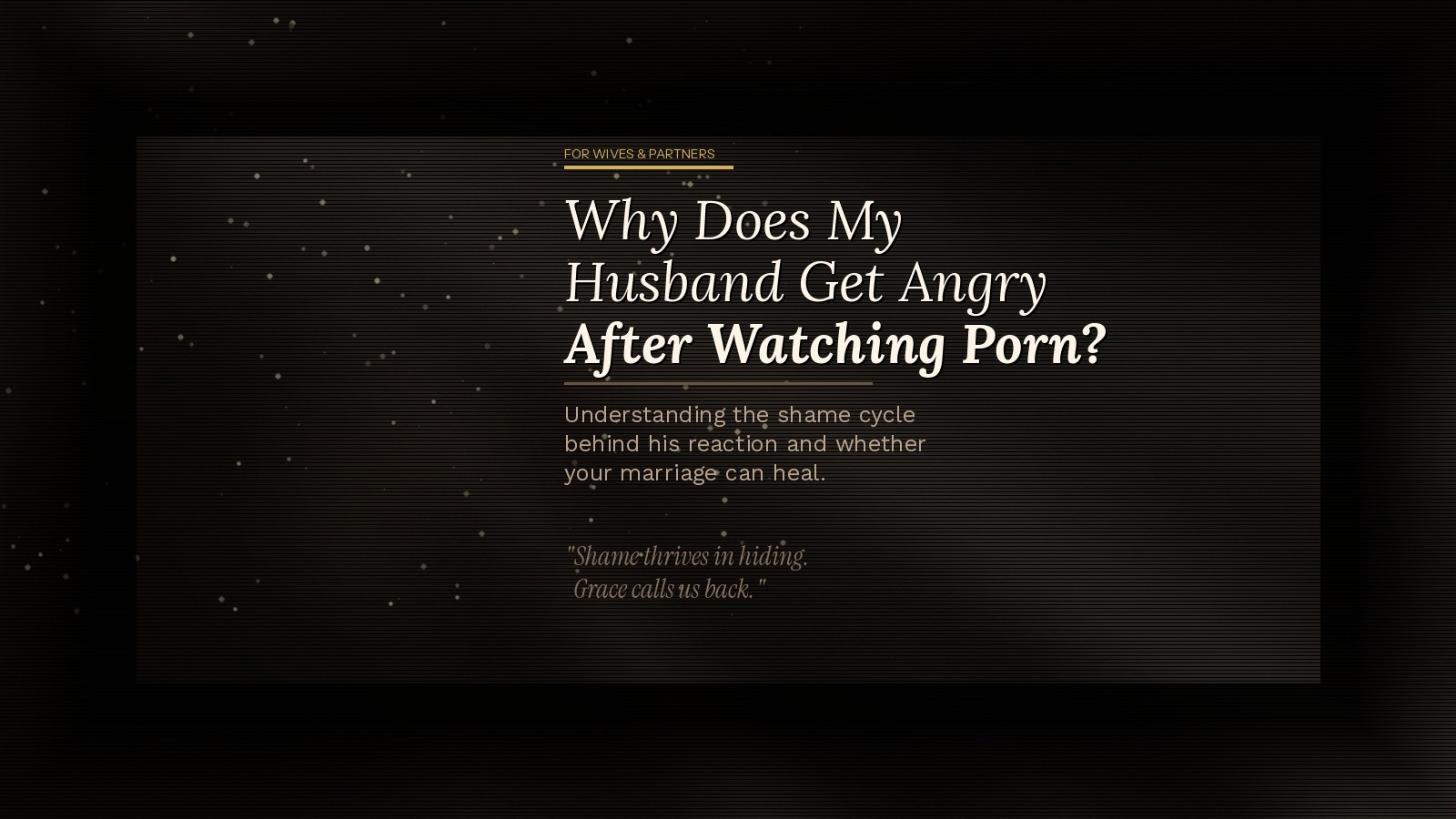 Wife processing pain after catching husband watching porn - Christian counseling Fort Worth TX