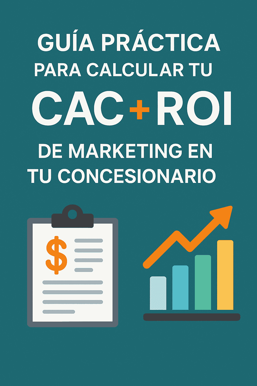 CAC ROI marketing guide for dealerships