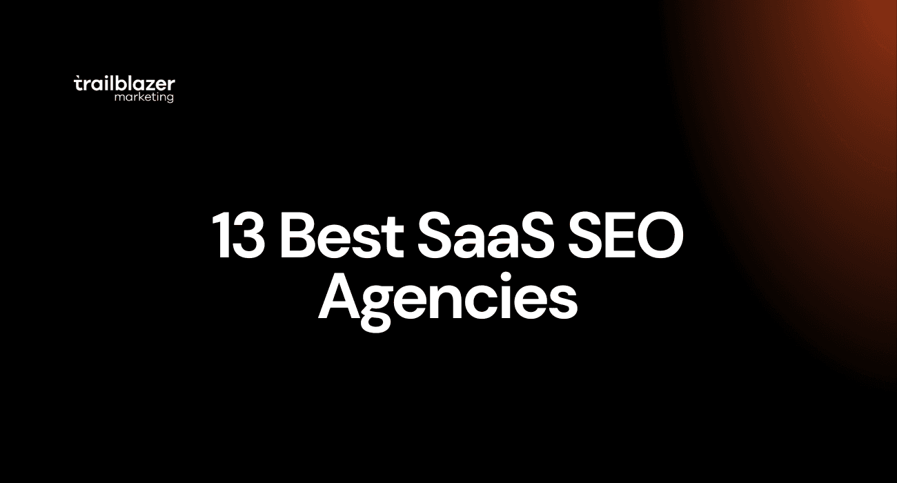 13 Best SaaS SEO Agencies
