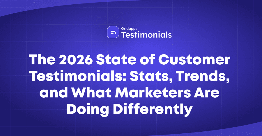 Testimonial Marketing Statistics 2026: Trends, Data & Insights Report | Gridapps Testimonials 