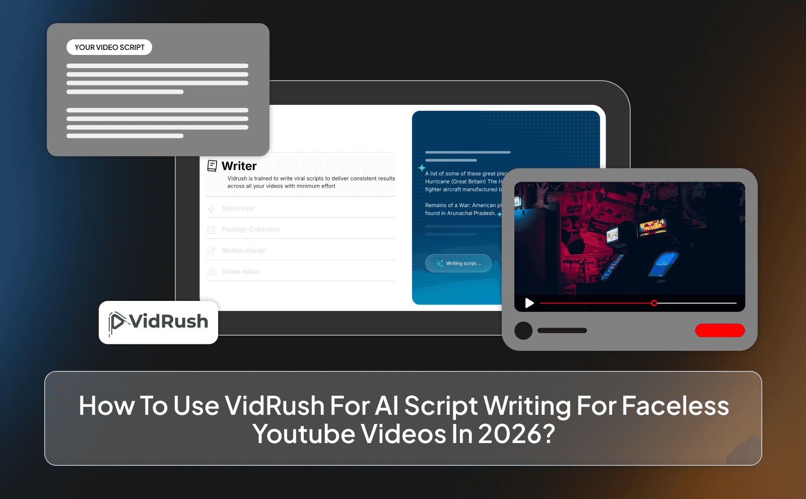 How to use VidRush for AI script writing for faceless Youtube videos in 2026