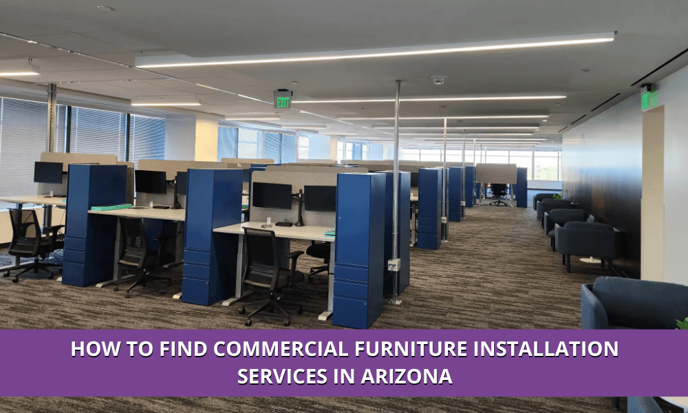 Commercial Furniture Installation Services In Arizona