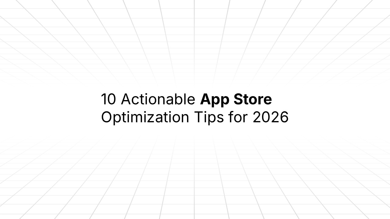 Title slide with a light gray perspective grid background and centered text reading: ‘10 Actionable App Store Optimization Tips for 2026.’