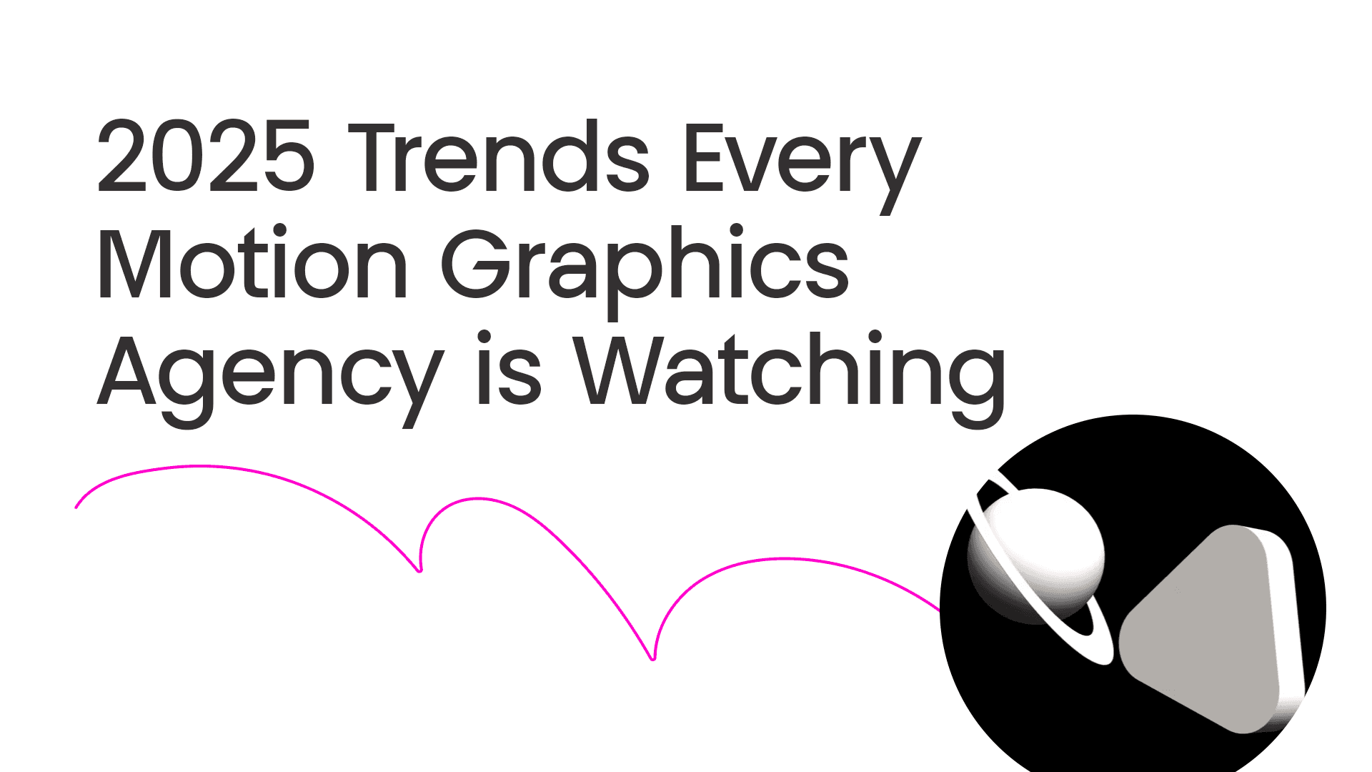 2025 Trends Every Motion Graphics Agency Is Watching