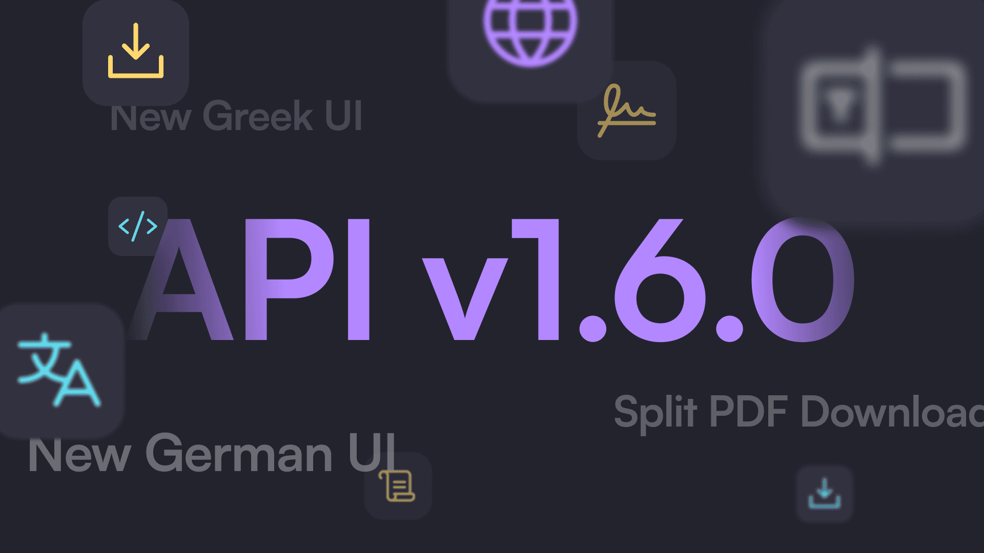Alternativer Text: "Tech-bezogenes Bild mit 'API v1.6.0' in fettem lila Text auf einem dunklen Hintergrund. Umgebende Symbole deuten auf neue griechische und deutsche Benutzeroberflächen, geteilte PDF-Downloads und Codeelemente hin, was einen modernen, innovativen Ton vermittelt."