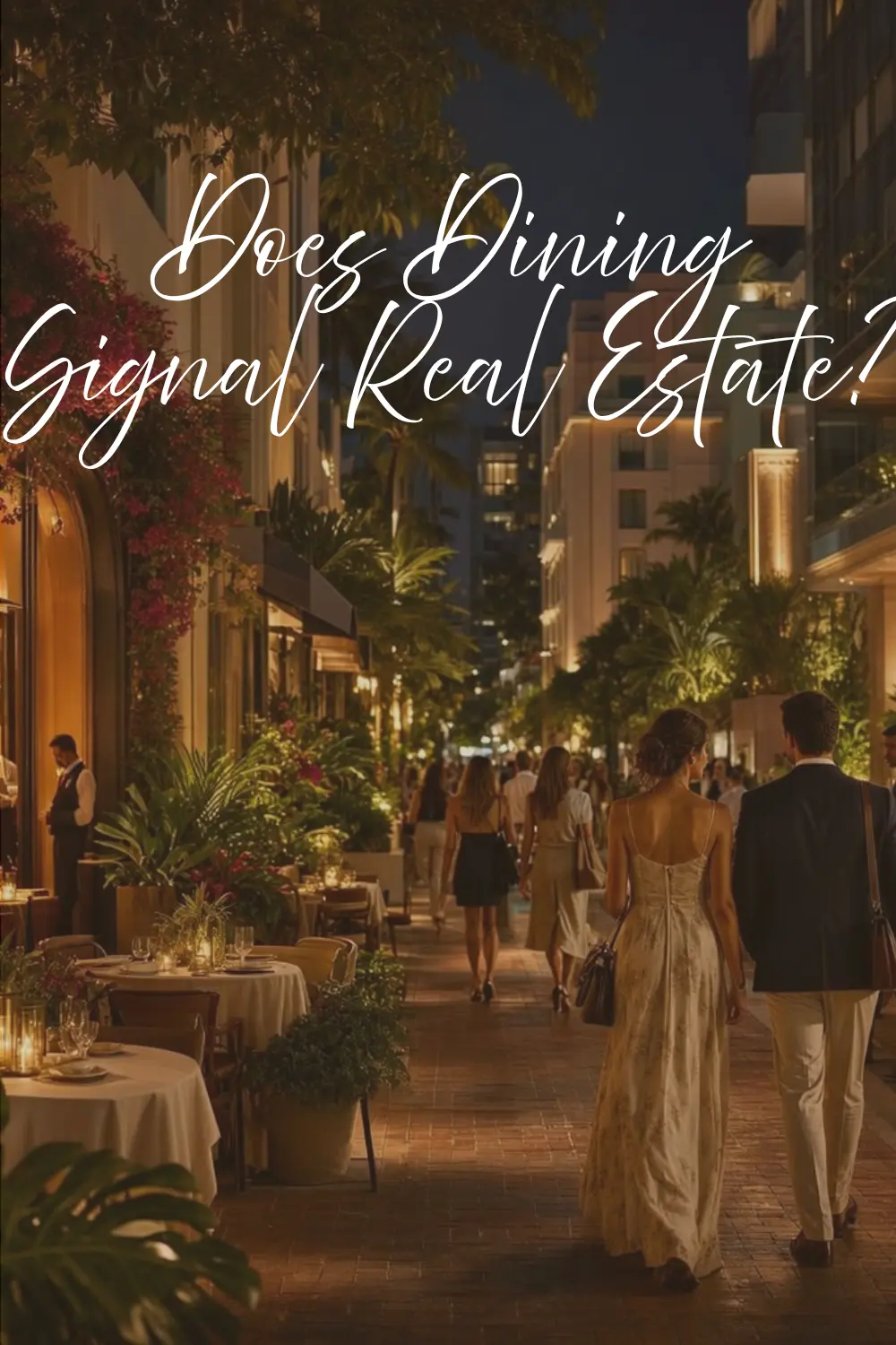 Does dining signal real estate
