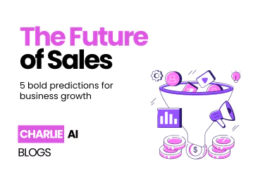 Visual banner for The Future of Sales, highlighting Ai setter with Charlie AI sales automation tools.
