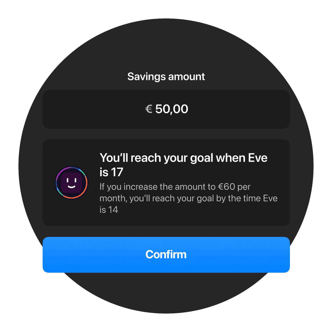 Achieve savings goals faster