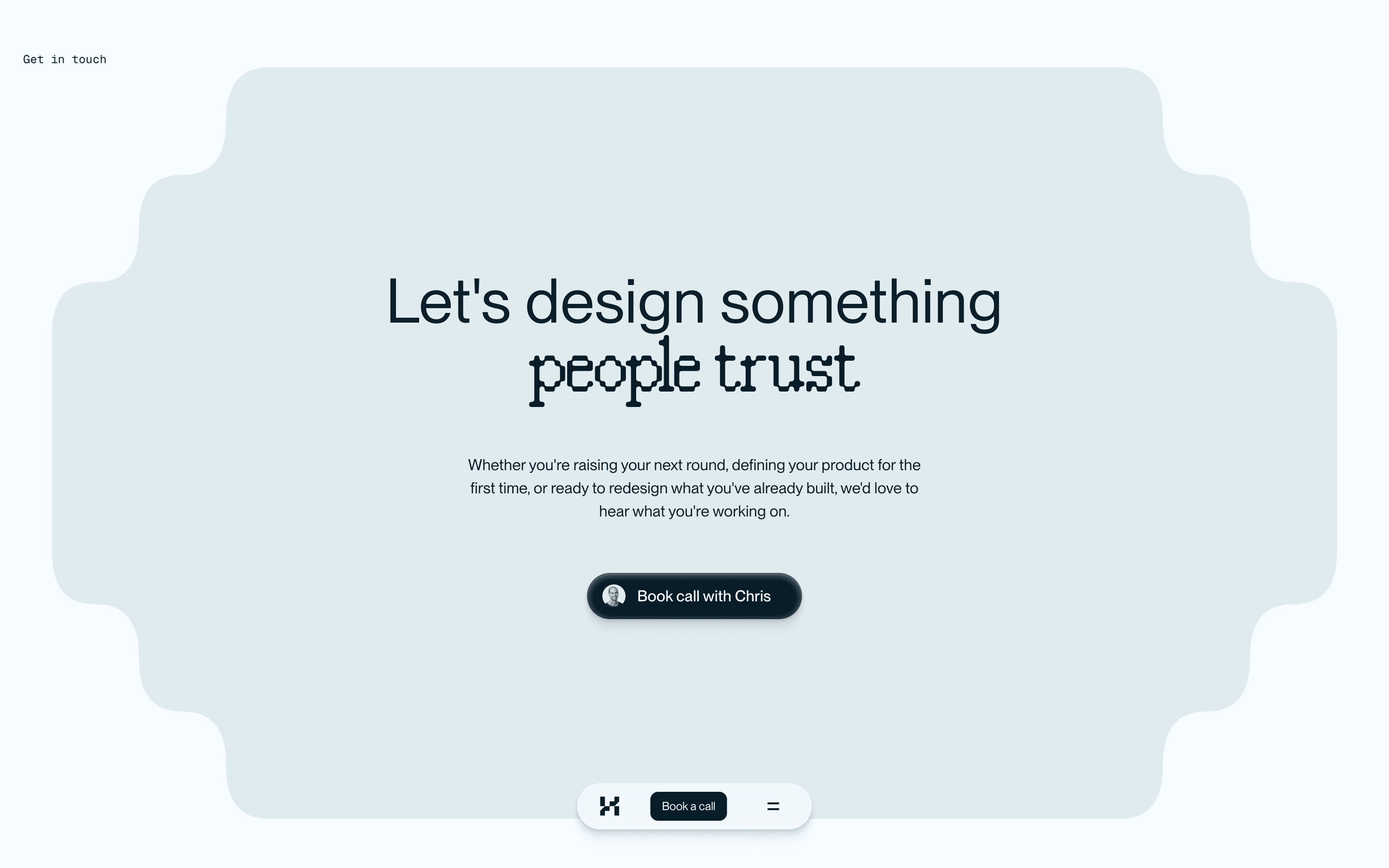 An elegant website design featuring the phrase "Let's design something people trust" in bold text, with a call-to-action button labeled "Book call with Chris" set against a minimalist, soft gray background.