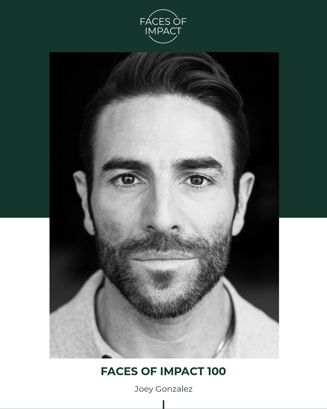 Faces of Impact 100 Honoree - Joey Gonzalez - Black and White Portrait by Artem Shestakov