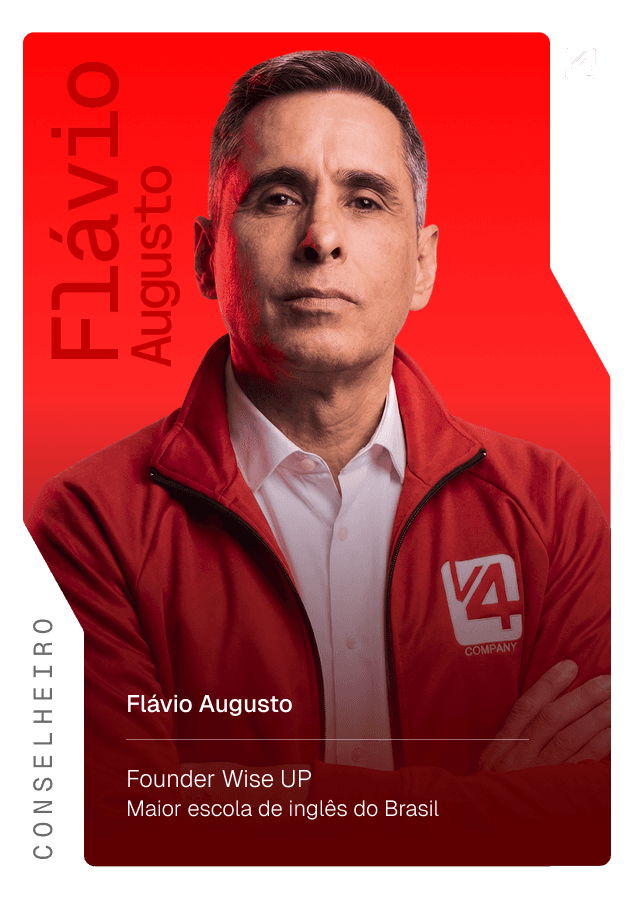 Flávio Augusto, Founder da Wise UP e Conselheiro Estratégico da V4 Company em consultoria de vendas para empresas brasileiras