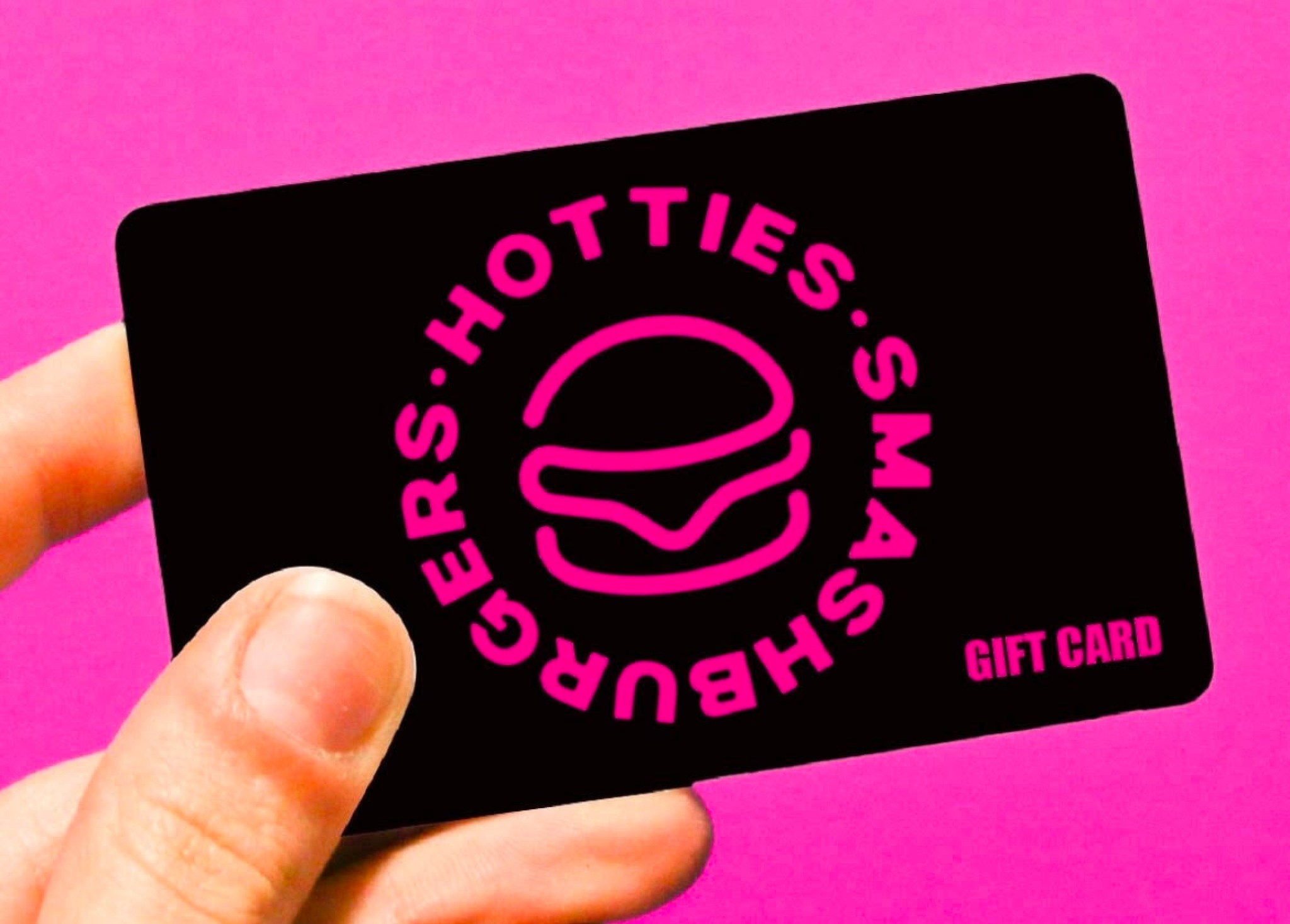 Hotties Smashburgers | Gift Cards 