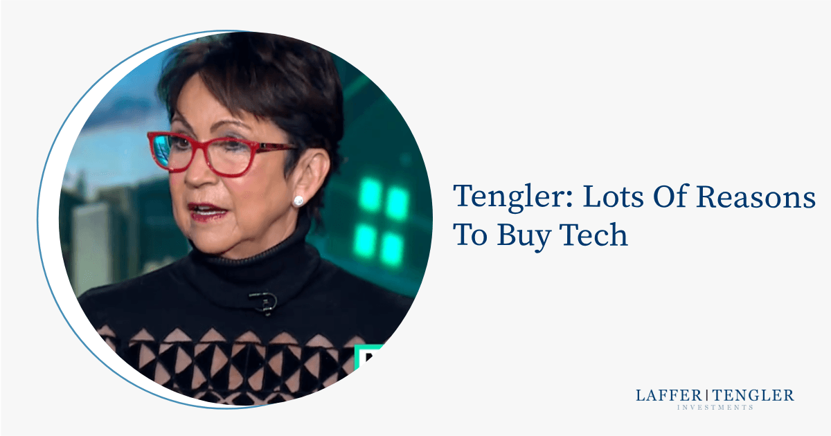 Tengler: Lots of Reasons To Buy Tech