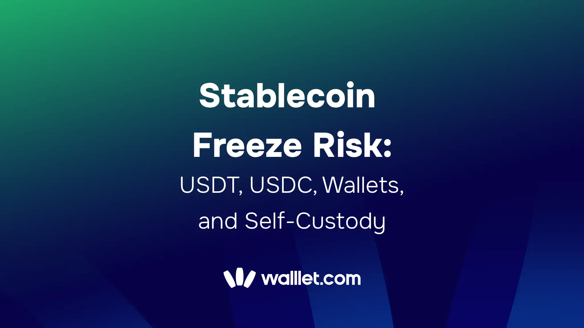 Stablecoin Freeze Risk Explained: USDT, USDC, Wallets, and Self-Custody