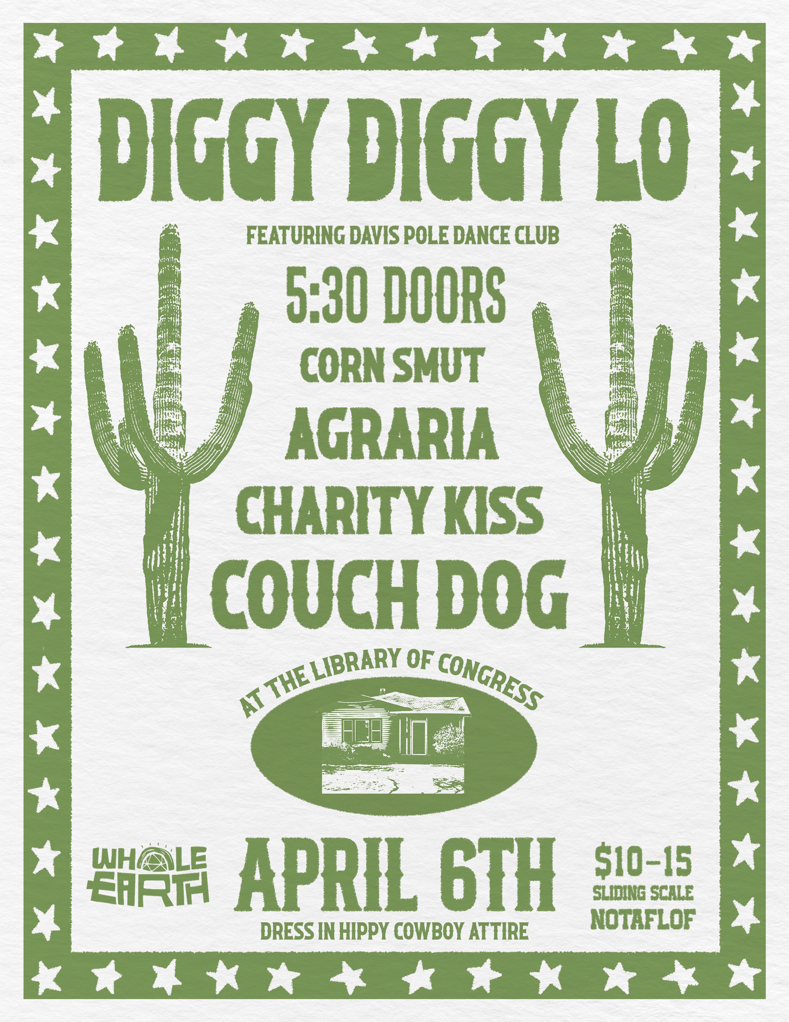 Poster for Whole Earth Band show, Diggy Diggy Lo. Showing bands and times with visual elements of cactus, stars, and a house. Color: green