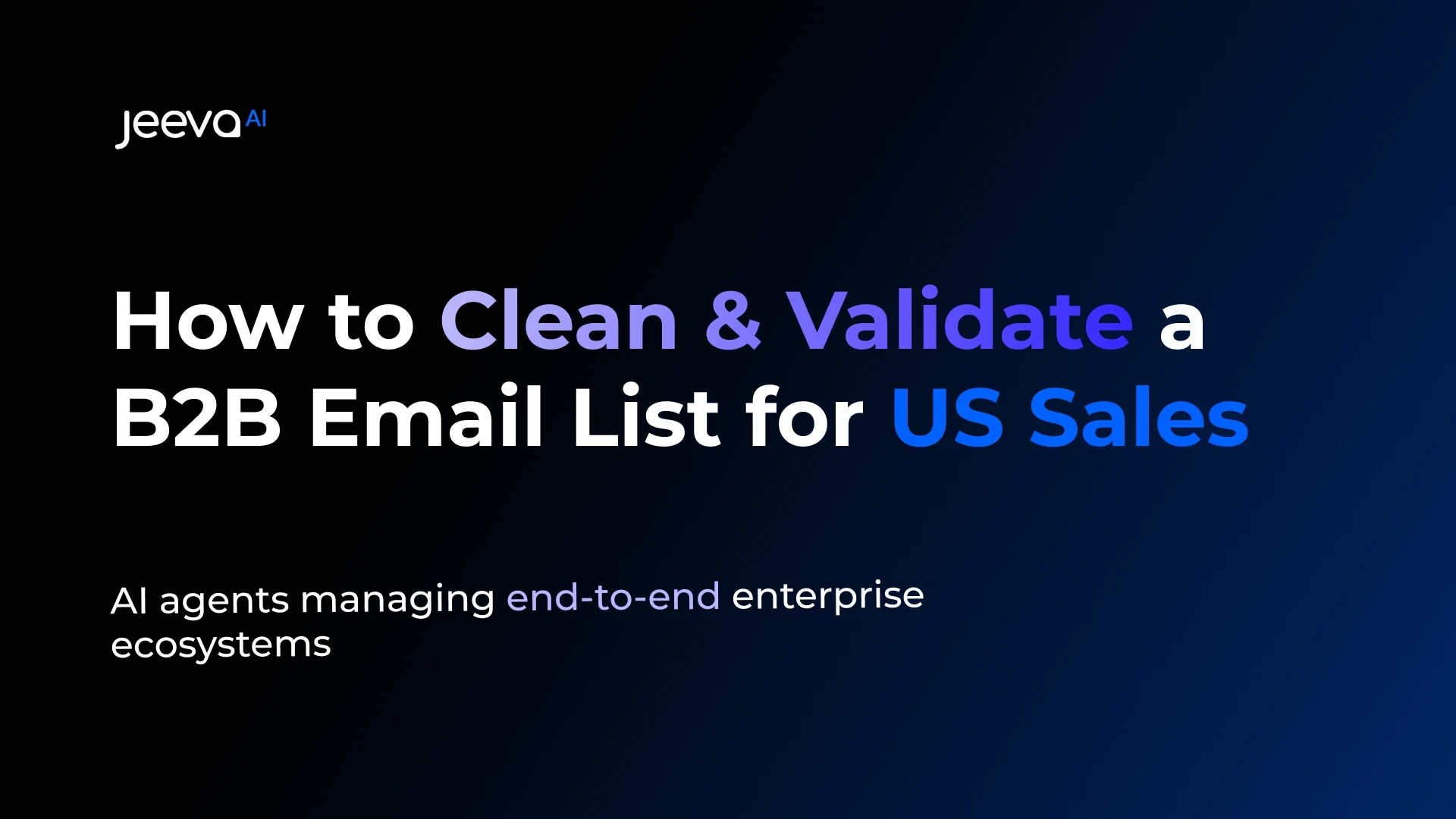 How to Clean & Validate a B2B Email List for US Sales