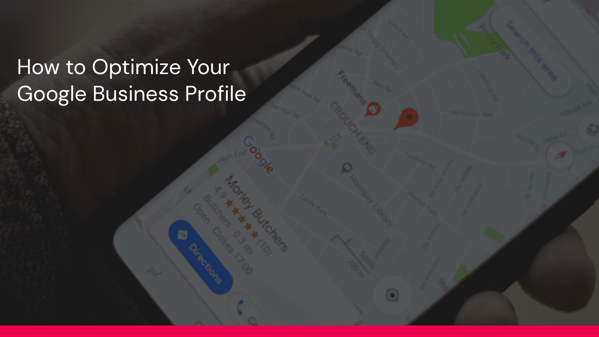 How to Optimize Your Google Business Profile Without Overthinking It