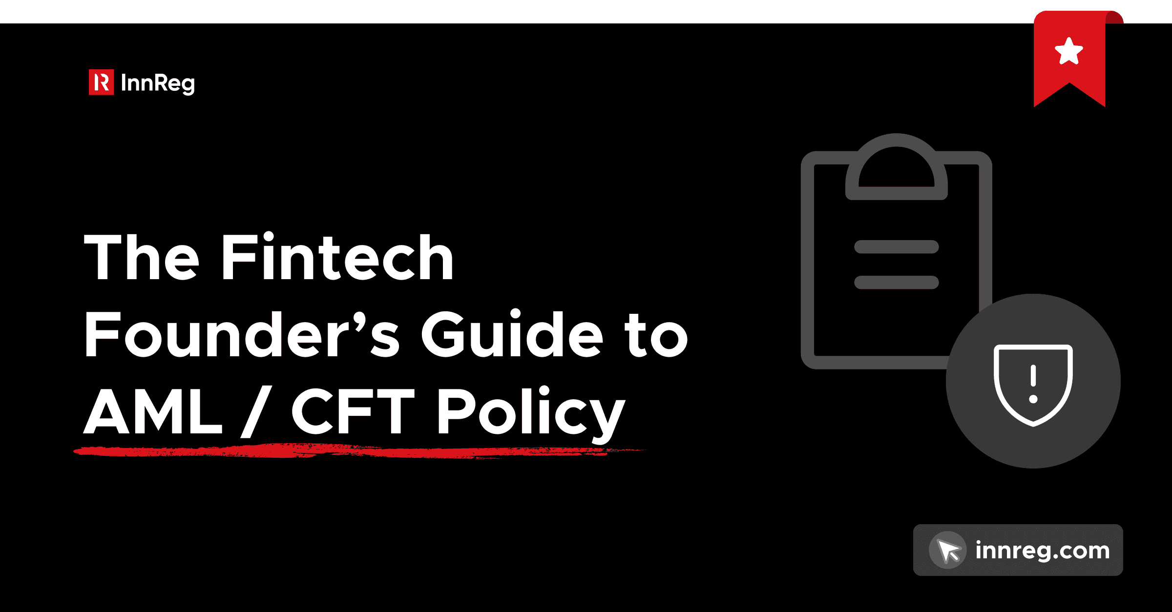 The Fintech Founder's Guide to AML/CFT Policy