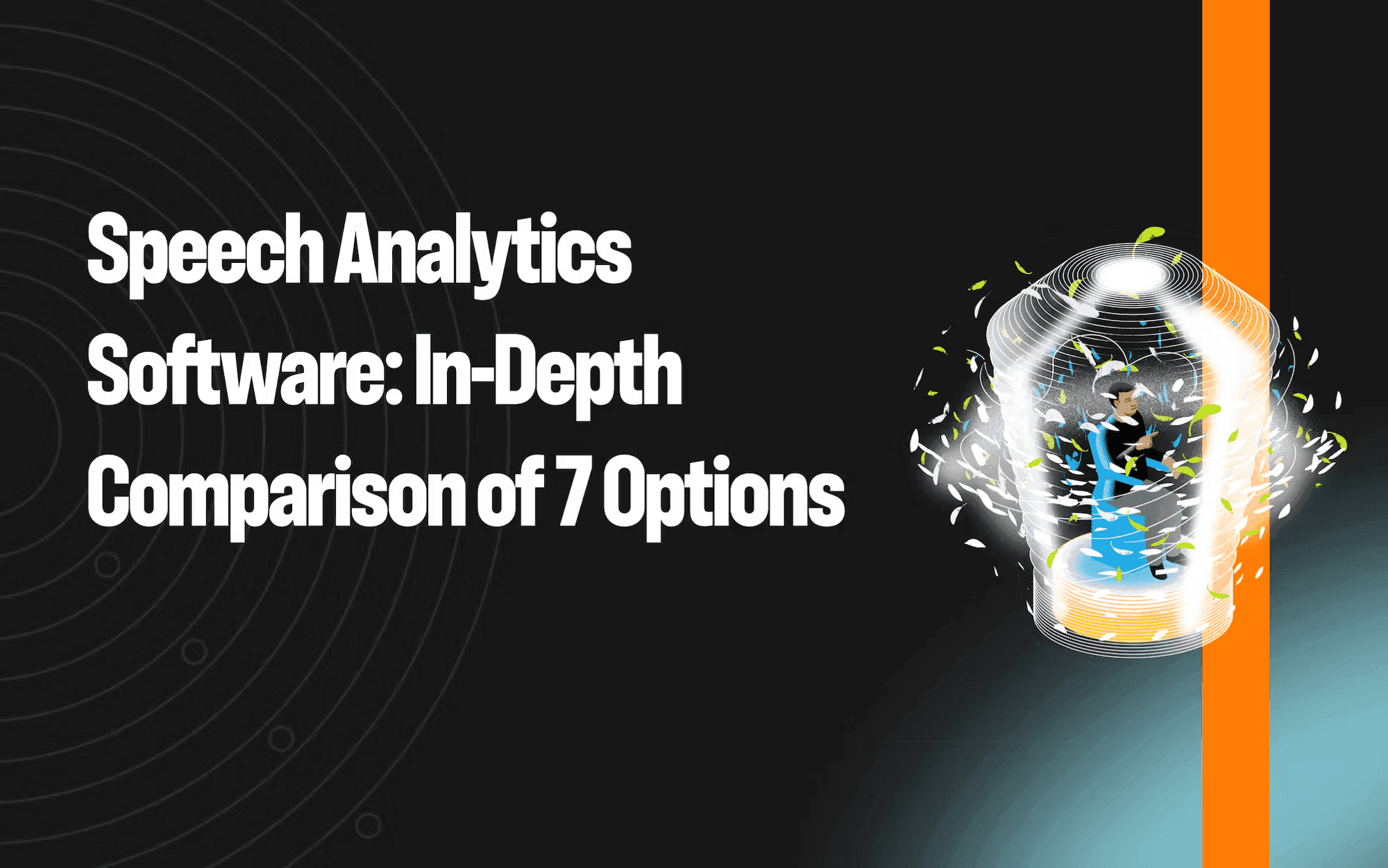 Speech analytics software: in-depth comparison of 7 options
