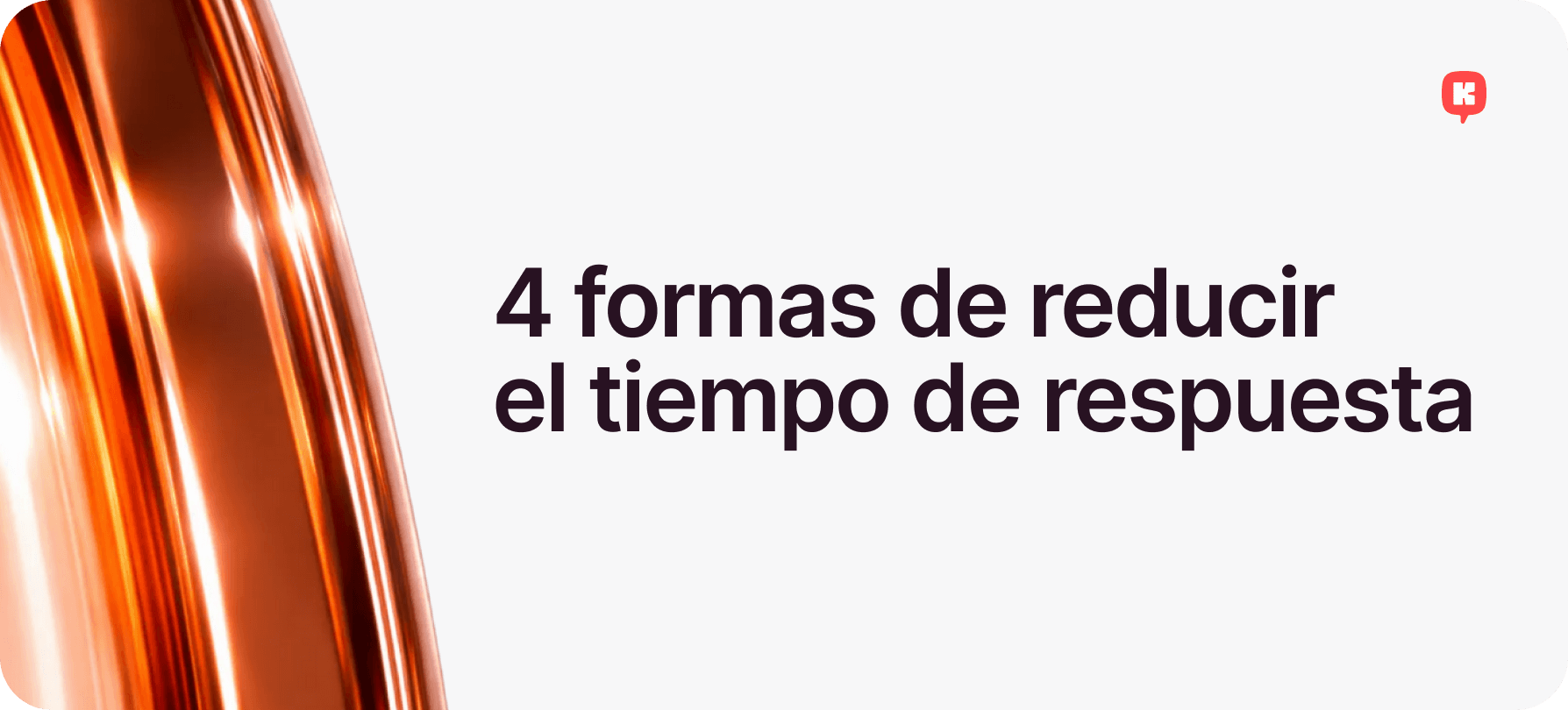 4 formas de reducir el teimpo de respuesta