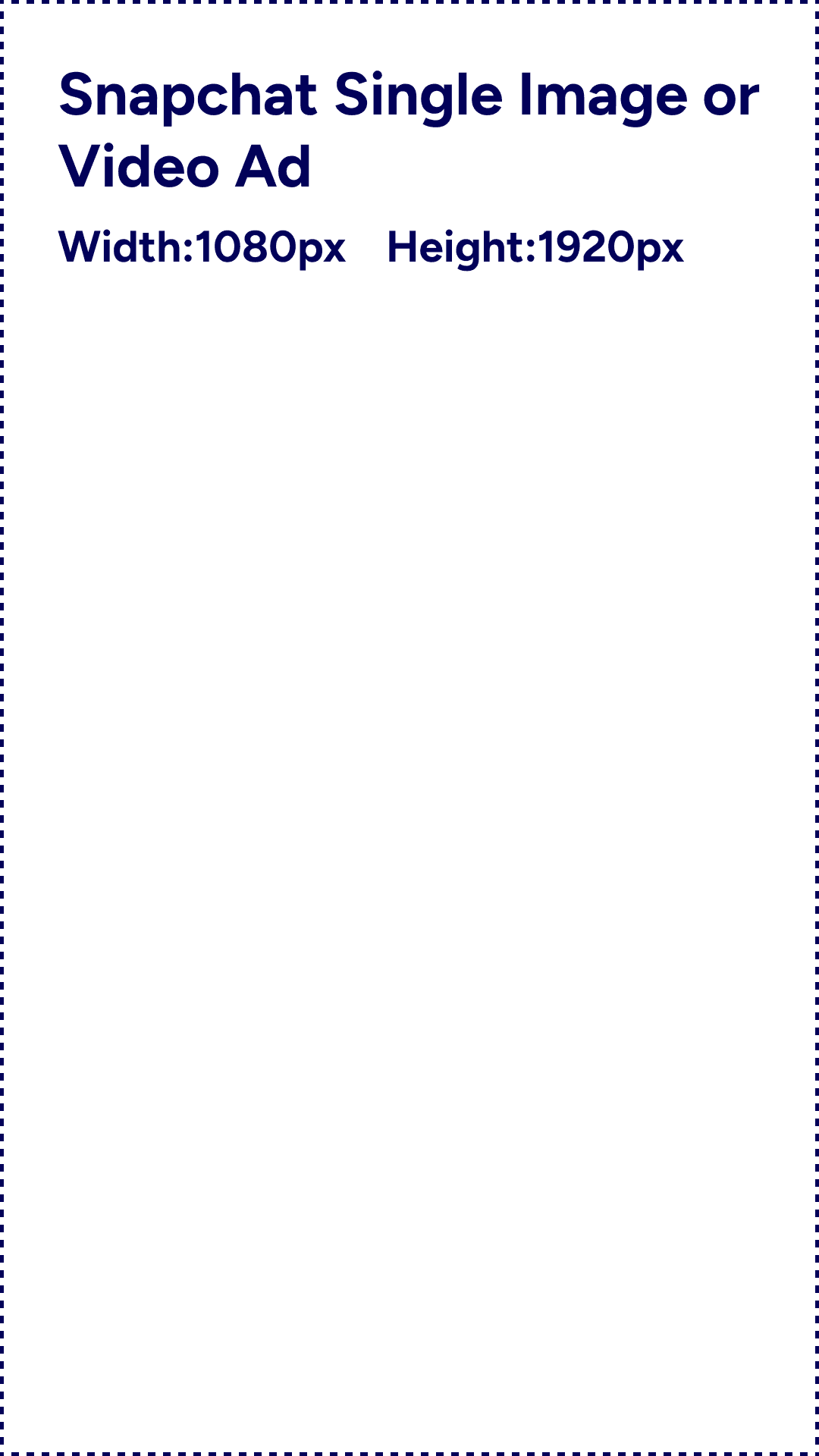 Snapchat Single Image or Video Ad 1080x1920