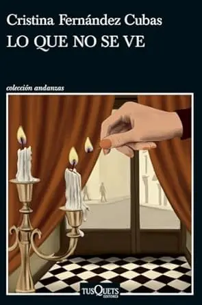 Cristina Fernández Cubas 著『Lo que no se ve』の表紙