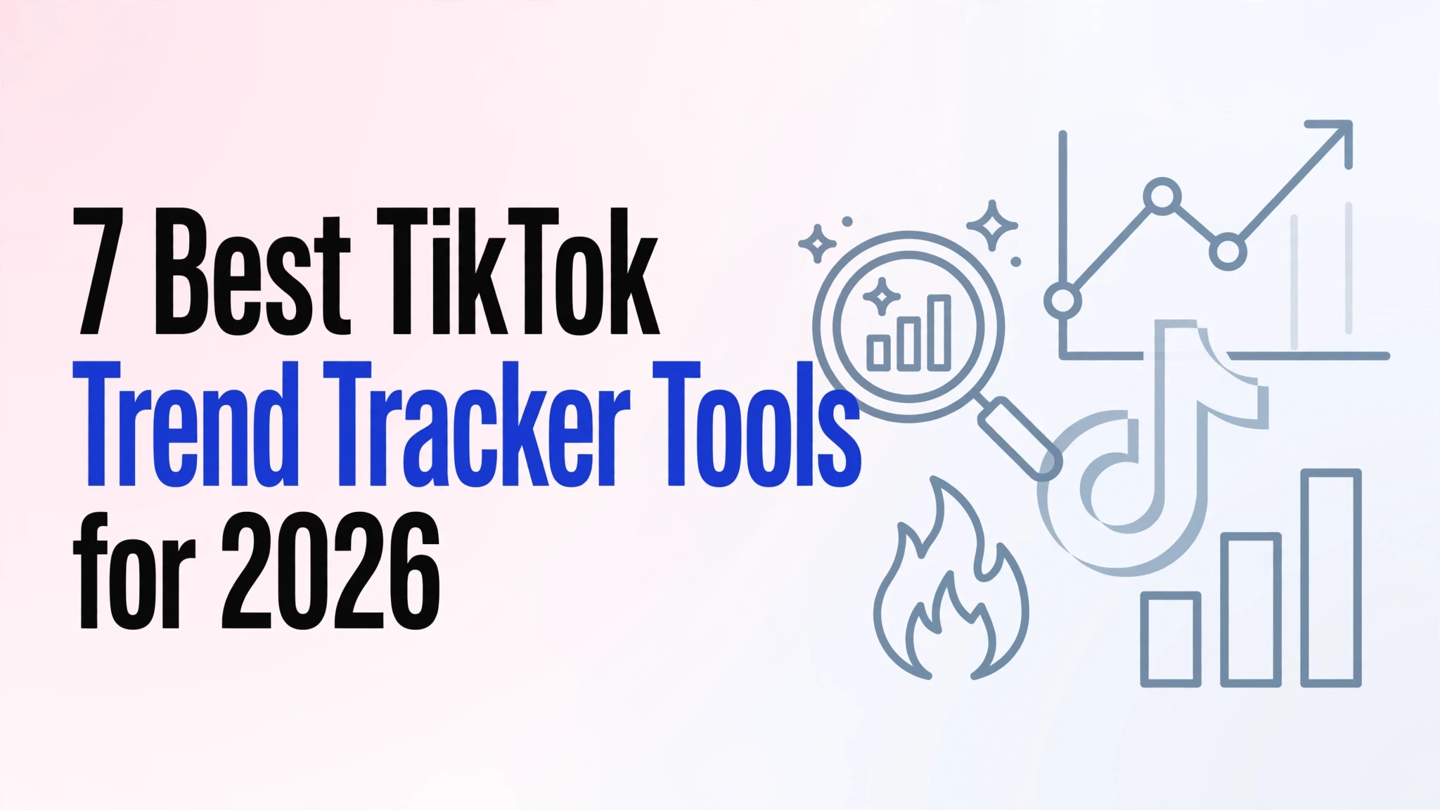 7 best TikTok trend tracker tools for 2026