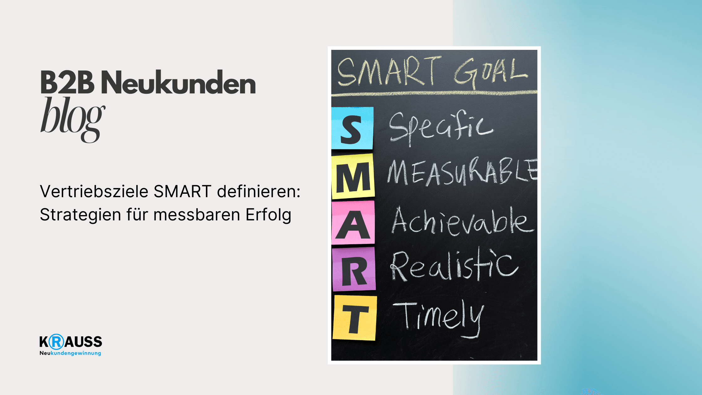 Vertriebsziele SMART definieren: Strategien für messbaren Erfolg