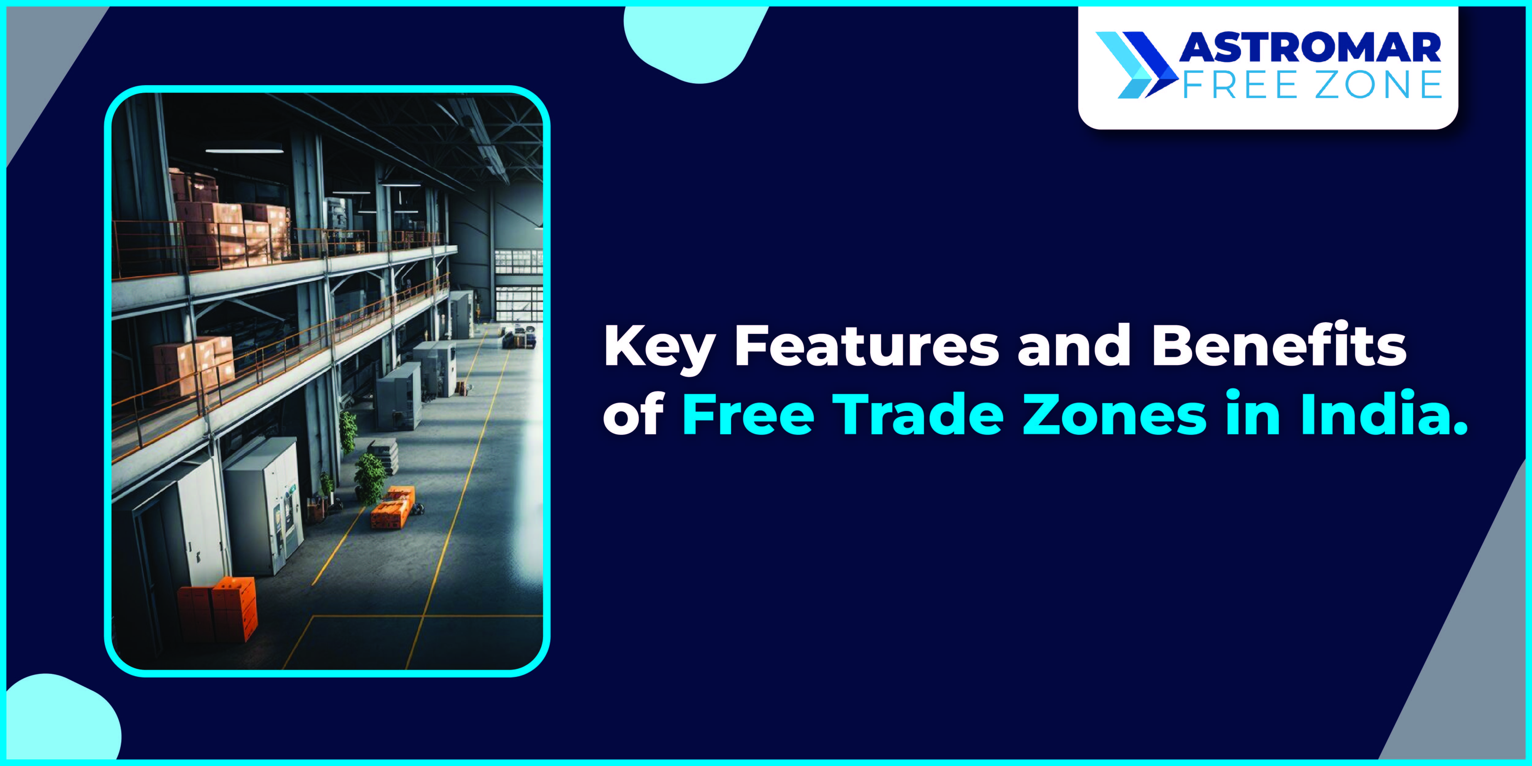 Free Trade Zones in India - Benefits